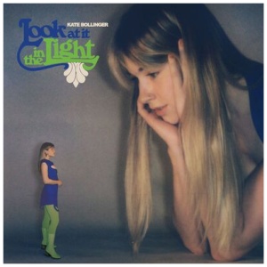 Kate Bollinger - Look at It in the Light: