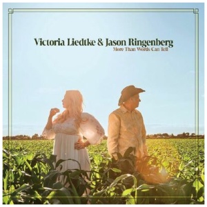 Victoria Liedtke and Jason Ringenberg - More Than Words Can Tell