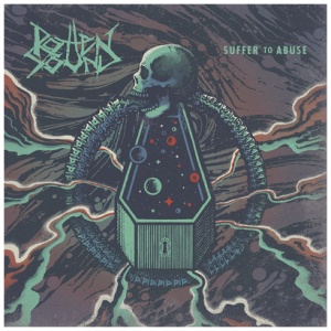 Rotten Sound - Suffer to Abuse