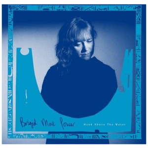 Brigid Mae Power - Head Above the Water