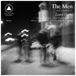 The Men - Leave Home