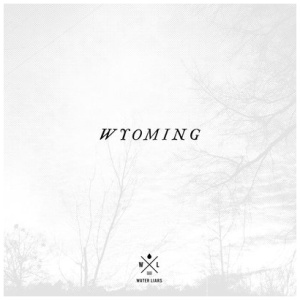 Water Liars - Wyoming
