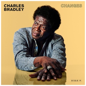 Charles Bradley - Changes