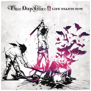 Three Days Grace - Life Starts Now