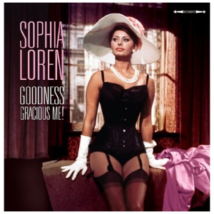 Sophia Loren - Goodness Gracious Me!
