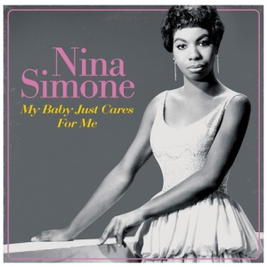 Nina Simone - My Baby Just Cares for Me