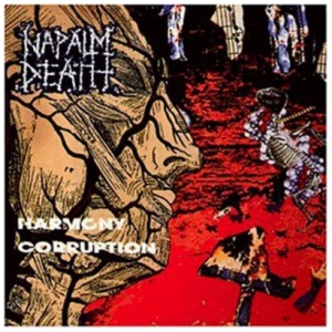 Napalm Death - Harmony Corruption