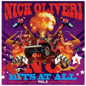 Nick Oliveri - N.O. Hits at All:  - Volume 5