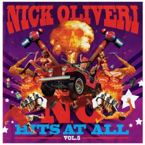 Nick Oliveri - N.O. Hits at All:  - Volume 5