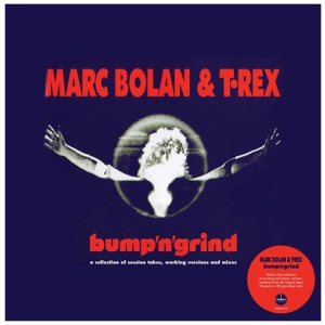T.Rex - Bump 'N' Grind