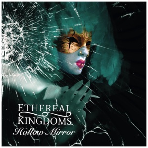 Ethereal Kingdom - Hollow Mirror: