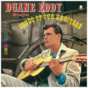 Duane Eddy - Songs of Our Heritage
