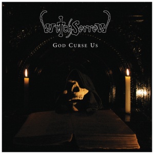 Witchsorrow - God Curse Us