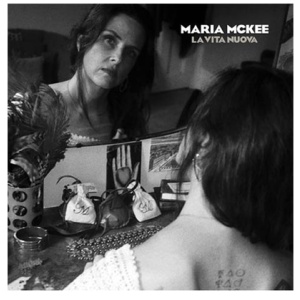 Maria McKee - La Vita Nuova: