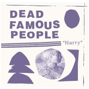 Dead Famous People - Harry: