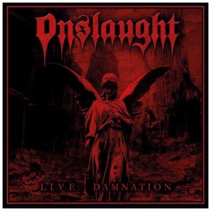 Onslaught - Live Damnation: