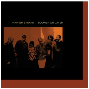 Hamish Stuart - Sooner Or Later