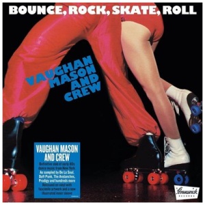 Vaughan Mason - Bounce, Rock, Skate, Roll