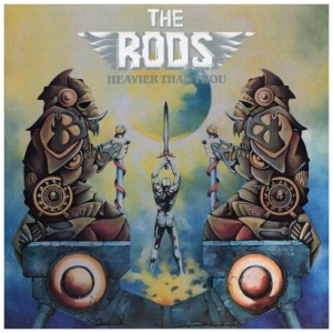 The Rods - Heavier Than Thou