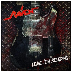 Raven - Leave 'Em Bleeding