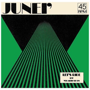 Junei - Let's Ride/You Must Go On