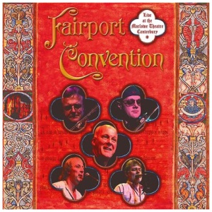Fairport Convention - Live at the Marlowe Theatre, Canterbury