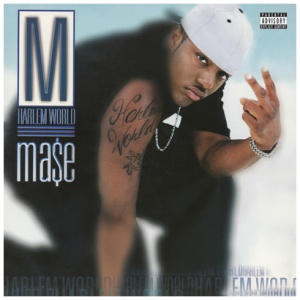 Mase - Harlem World