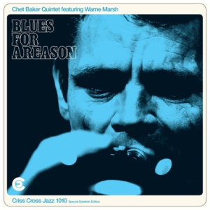 Chet Baker - Blues for a Reason (Feat. Warne Marsh)