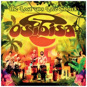 Osibisa - The Lost '70s Live Shows