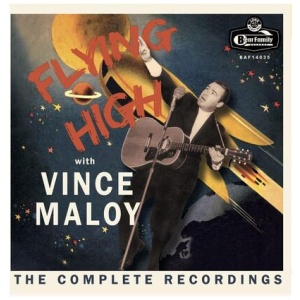 Vince Maloy - Flying High With Vince Maloy: The Complete Recordings