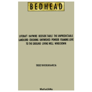 Bedhead - WhatFunLifeWas