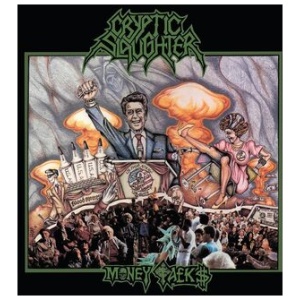 Cryptic Slaughter - Money Talks