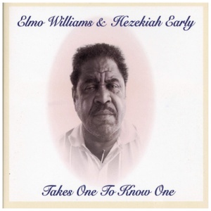 Elmo Williams & Hezekiah Early - Takes One to Know One