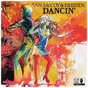 Van McCoy & Friends - Dancin'