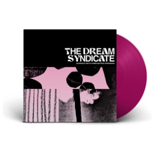 The Dream Syndicate - Ultraviolet Battle Hymns and True Confessions