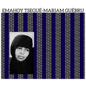 Emahoy Tsegué-Maryam Guébrou - Emahoy Tsegué-Maryam Guébrou
