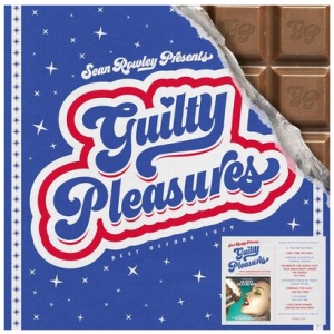 Various Artists - Sean Rowley Presents Guilty Pleasures