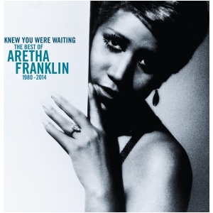 Knew You Were Waiting: The Best of Aretha Franklin 1980-2014