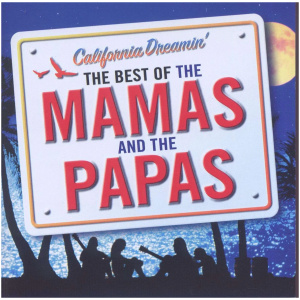 California Dreamin': The Best of Mamas and the Papas