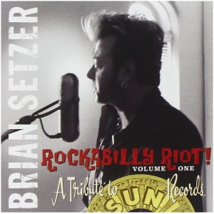 Rockabilly Riot! A Tribute to Sun Records- Volume 1
