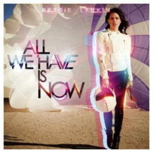 All We Have Is Now