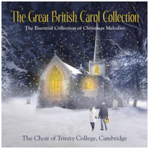The Great British Carol Collection: The Essential Collection of Christmas Melodies