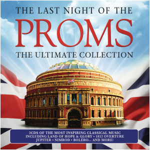 The Last Night of the Proms: The Ultimate Collection: