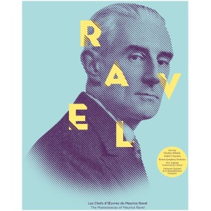 Ravel: Les Chefs D'Oeuvres De Maurice Ravel: The Masterpieces of Maurice Ravel