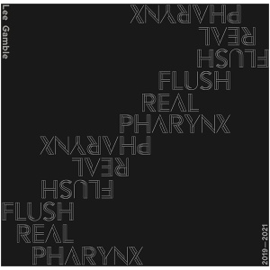 Flush Real Pharynx 2019-2021