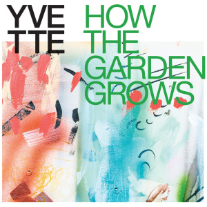 How the Garden Grows: