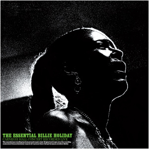 The Essential Billie Holiday Carnegie Hall Concert Recorded Live