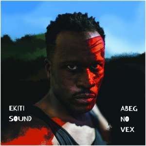 Abeg No Vex: