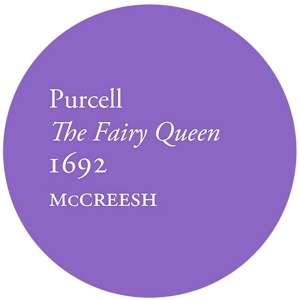 Purcell: The Fairy Queen 1692:
