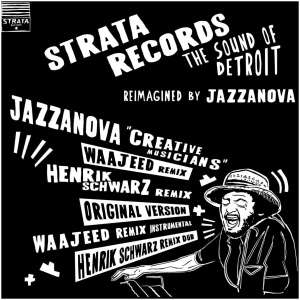 Creative Musicians (Originals & Waajeed & Henrik Schwarz Remixes)